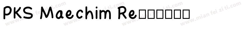 PKS Maechim Re字体转换